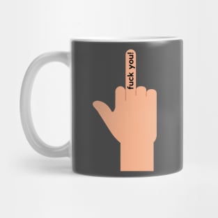 Fuck you! A simple offensive design Mug